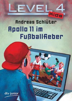 bigCover of the book Level 4 Kids - Apollo 11 im Fußballfieber by 