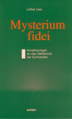Cover of the book Mysterium fidei by Susanne Krahe, Eberhard Fincke