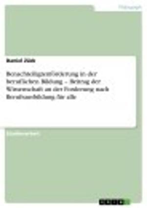 Cover of the book Benachteiligtenförderung in der beruflichen Bildung - Beitrag der Wissenschaft an der Forderung nach Berufsausbildung für alle by Sebastian Kulpok