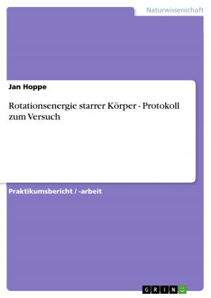Book cover of Rotationsenergie starrer Körper - Protokoll zum Versuch