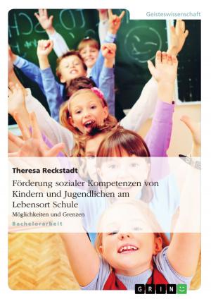 Cover of the book Förderung sozialer Kompetenzen von Kindern und Jugendlichen am Lebensort Schule by David Wolf