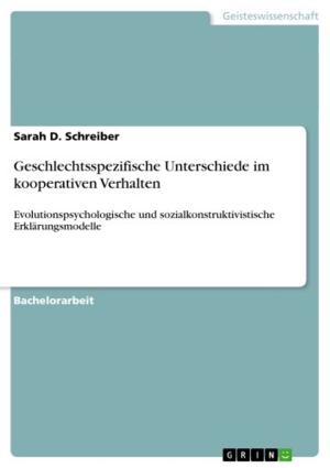 Cover of the book Geschlechtsspezifische Unterschiede im kooperativen Verhalten by Jana Wardag
