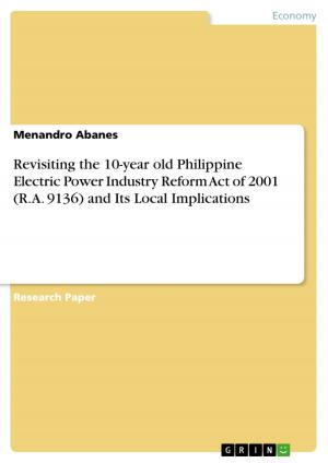Cover of the book Revisiting the 10-year old Philippine Electric Power Industry Reform Act of 2001 (R.A. 9136) and Its Local Implications by Karolin Büttner