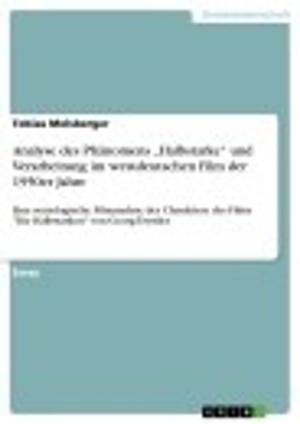 Cover of the book Analyse des Phänomens 'Halbstarke' und Verarbeitung im westdeutschen Film der 1950er Jahre by Katrin Rönicke