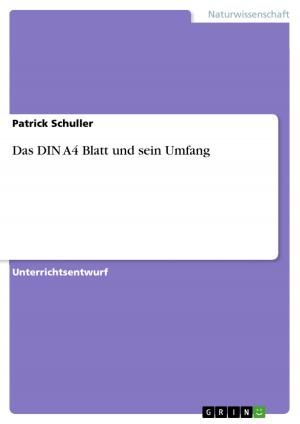 Cover of the book Das DIN A4 Blatt und sein Umfang by Sylvia Lorenz