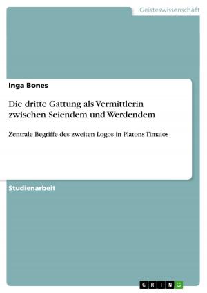 Cover of the book Die dritte Gattung als Vermittlerin zwischen Seiendem und Werdendem by Kerstin Strasser