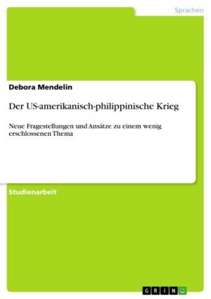 Cover of the book Der US-amerikanisch-philippinische Krieg by Christian Acht, Markus Dietz
