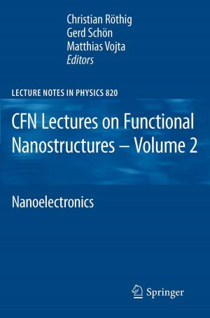 Cover of the book CFN Lectures on Functional Nanostructures - Volume 2 by Uta Gaidys, Joachim Westenhöfer, Corinna Petersen-Ewert, Katrin Kern, Johanna Buchcik