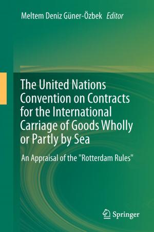 Cover of the book The United Nations Convention on Contracts for the International Carriage of Goods Wholly or Partly by Sea by Julian Weber