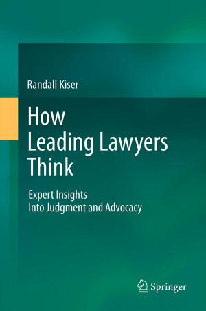Cover of the book How Leading Lawyers Think by K. Arnold, M. Classen, K. Elster, P. Frühmorgen, H. Henning, R. Hohner, H. Koch, H. Lindner, D. Look, B.C. Manegold, G. Manghini, C. Romfeld, W. Rösch, L. Wannagat, S. Weidenhiller, W. Wenz