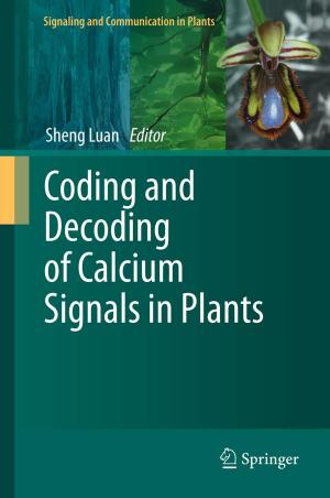 Cover of the book Coding and Decoding of Calcium Signals in Plants by Stuart Clark