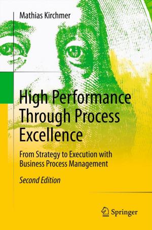 Cover of the book High Performance Through Process Excellence by Jürg Beer, Ken McCracken, Rudolf Steiger
