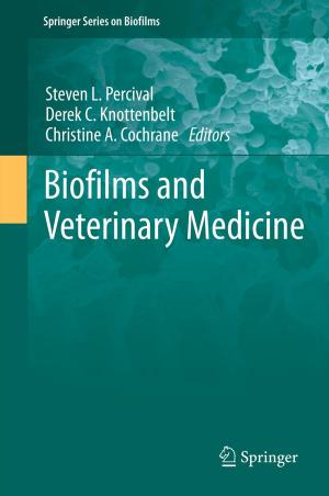 Cover of the book Biofilms and Veterinary Medicine by Rob Knight with Brendan Buhler