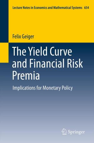 Book cover of The Yield Curve and Financial Risk Premia