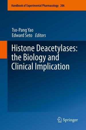 Cover of the book Histone Deacetylases: the Biology and Clinical Implication by Dieter Lohmann, Nadja Podbregar
