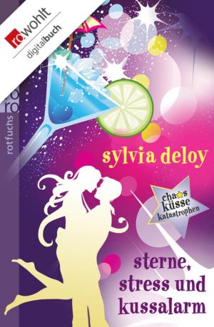 Cover of the book Sterne, Stress und Kussalarm by Nicole Jäger