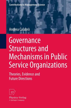 Cover of the book Governance Structures and Mechanisms in Public Service Organizations by Martin Hibbeln