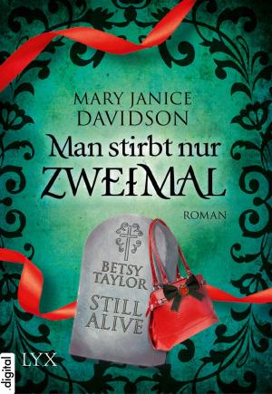 Cover of the book Man stirbt nur zweimal by Stephanie Tyler