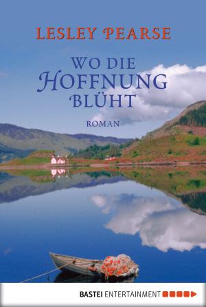 Cover of the book Wo die Hoffnung blüht by Helena Marchmont