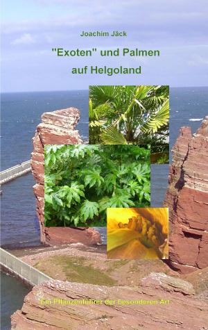 Cover of the book "Exoten" und Palmen auf Helgoland by Thomas Bäumler