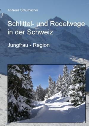 Book cover of Schlittel- und Rodelwege in der Schweiz