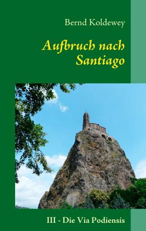Cover of the book Aufbruch nach Santiago by Stefanie Kühn, Markus Kühn