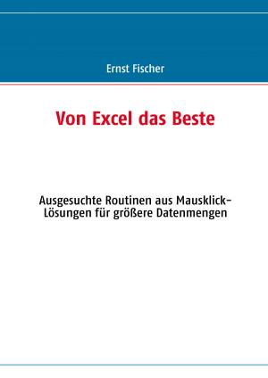 Cover of the book Von Excel das Beste by Andreas Wicker