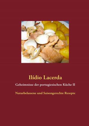 Cover of the book Geheimnisse der portugiesischen Küche II by Alice Gabathuler