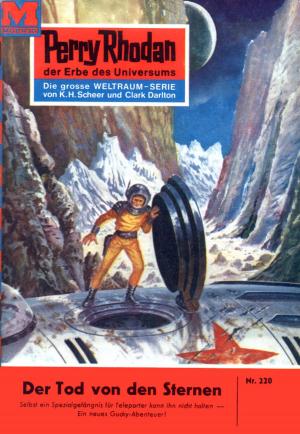 Cover of the book Perry Rhodan 220: Der Tod von den Sternen by William Voltz