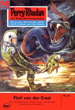 Cover of the book Perry Rhodan 241: Fünf von der CREST by Stephen Arseneault