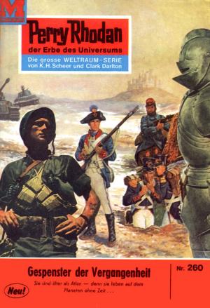 Cover of the book Perry Rhodan 260: Gespenster der Vergangenheit by Clark Darlton