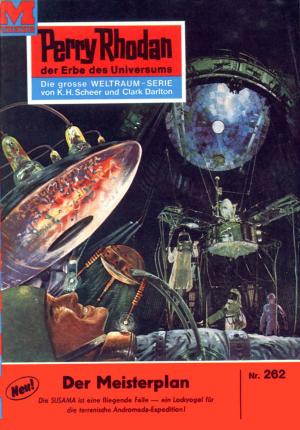 Cover of the book Perry Rhodan 262: Der Meisterplan by Kurt Mahr, William Voltz, Ernst Vlcek, Marianne Sydow