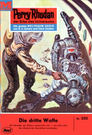 Book cover of Perry Rhodan 285: Die dritte Waffe