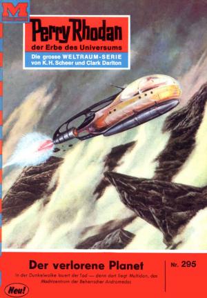 Cover of the book Perry Rhodan 295: Der verlorene Planet by W. K. Giesa