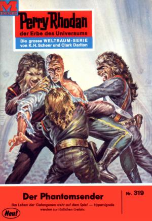Cover of the book Perry Rhodan 319: Der Phantomsender by Arndt Ellmer