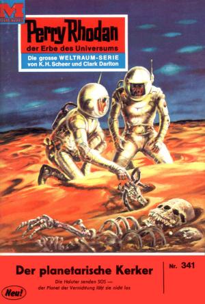 Cover of the book Perry Rhodan 341: Der Planetarische Kerker by Clark Darlton