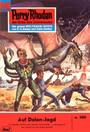Cover of the book Perry Rhodan 369: Auf Dolan-Jagd by Peter Terrid