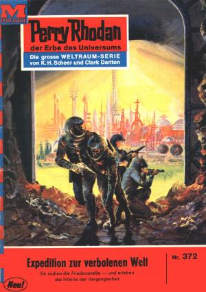 Cover of the book Perry Rhodan 372: Expedition zur verbotenen Welt by Clark Darlton, Ernst Vlcek, Peter Terrid, Kurt Mahr, William Voltz