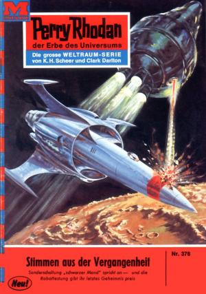 Cover of the book Perry Rhodan 376: Stimmen aus der Vergangenheit by Dirk Hess