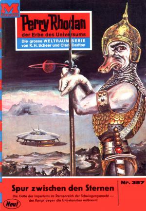 Cover of the book Perry Rhodan 387: Spur zwischen den Sternen by Rainer Castor