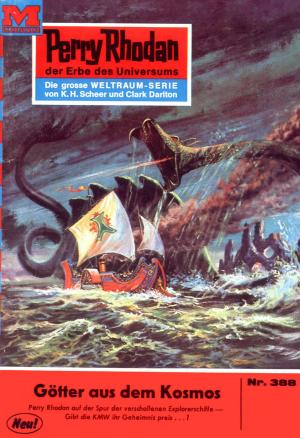 Cover of the book Perry Rhodan 388: Götter aus dem Kosmos by Peter Terrid, H.G. Ewers, Hans Kneifel, Marianne Sydow