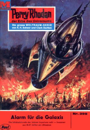 Book cover of Perry Rhodan 399: Alarm für die Galaxis