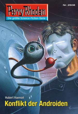 Book cover of Perry Rhodan 2608: Konflikt der Androiden