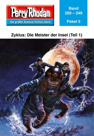 Cover of the book Perry Rhodan-Paket 5: Die Meister der Insel (Teil 1) by Hans Kneifel