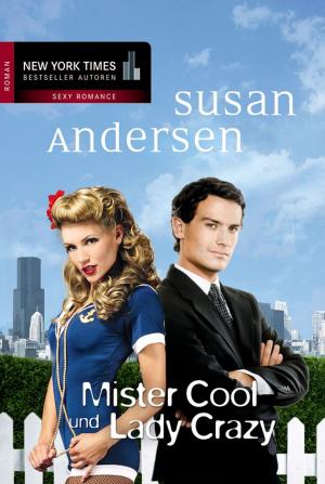 Cover of the book Mister Cool und Lady Crazy by Jennifer Crusie
