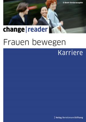 Cover of the book Frauen bewegen - Karriere by Bertelsmann Stiftung