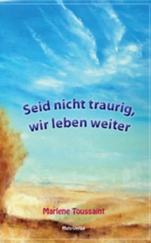 Cover of the book Seid nicht traurig, wir leben weiter by P. D. Ouspensky