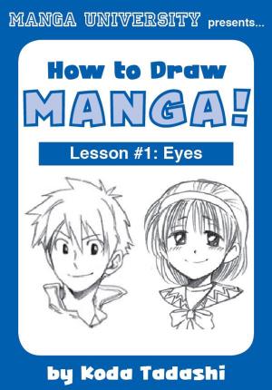 Cover of the book How to Draw Manga! Lesson #1: Eyes by Saori Takarai