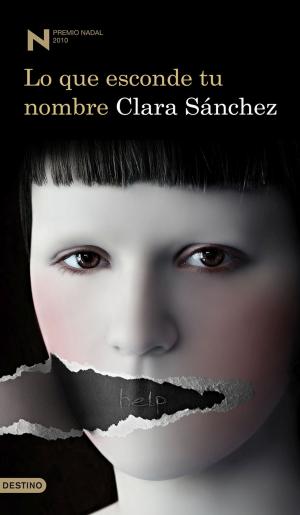 Cover of the book Lo que esconde tu nombre by Lorenzo Silva