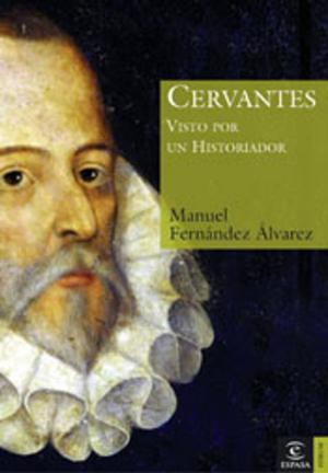 Cover of the book Cervantes visto por un historiador by Corín Tellado